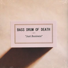 Bass Drum Of Death - Just Business