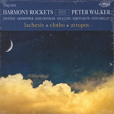 Harmony Rockets with special guest Peter Walker - Lachesis / Clotho / Atropos