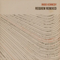 Inigo Kennedy - Requiem Remixed