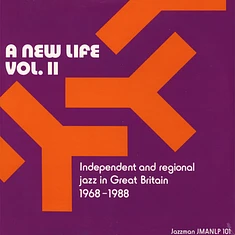 V.A. - A New Life Volume 2: Independent And Regional Jazz In Great Britain 1968-1988