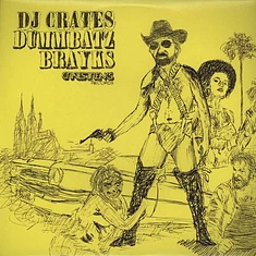 DJ Crates - Dummbatz Brayks