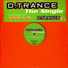 D. Trance - The Single