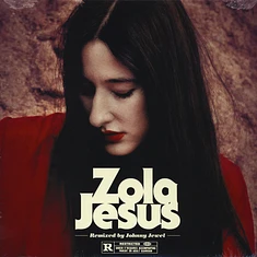 Zola Jesus - Wiseblood Johnny Jewel Remixes