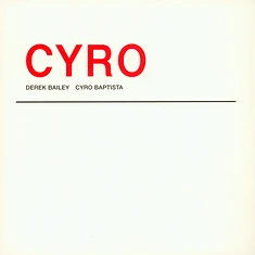 Derek Bailey & Cyro Baptista - Cyro