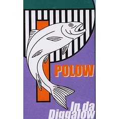 Polow - In Da Diggalow