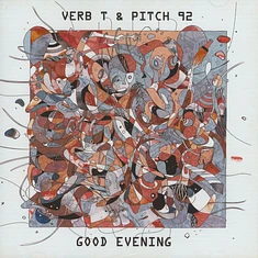 Verb T & Pitch 92 - Good Evening