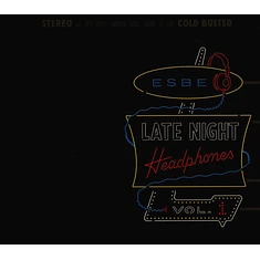 Esbe - Late Night Headphones Volume 1