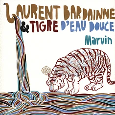 Laurent Bardainne / Tigre D'eau Douce - Marvin EP