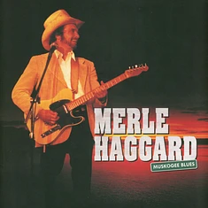 Merle Haggard - Muskogee Blues