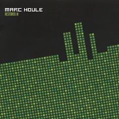 Marc Houle - Restored III