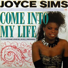 Joyce Sims - Come Into My Life