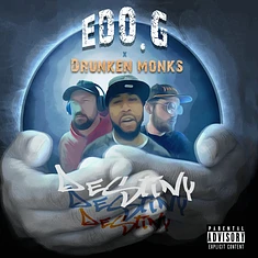 Edo. G X Drunken Monks - Destiny Deluxe Edition