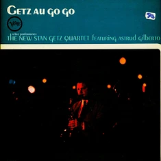 The New Stan Getz Quartet Featuring Astrud Gilberto - Getz Au Go Go