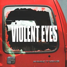Fractions - Violent Eyes Black Vinyl Edition