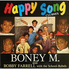 Boney M. And Bobby Farrell With The School Rebels - Happy Song (Clubmix)