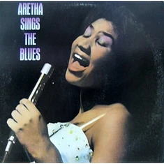 Aretha Franklin - Aretha Sings The Blues