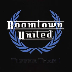 Boomtown United - Tuffer Than I