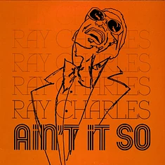 Ray Charles - Ain't It So