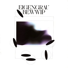 Bewwip - Eigengrau EP