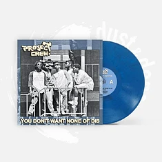 Project Crew - You Don't Want None Of Dis Blue & Black Marbled Vinyl Edition