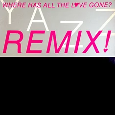 Yazz - Where Has All The Love Gone? Remix!