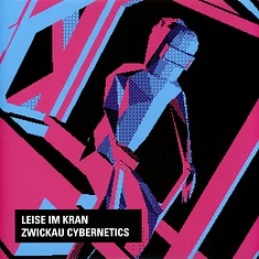Leise Im Kran - Zwickau Cybernetics