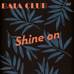 Baia Club - Shine On