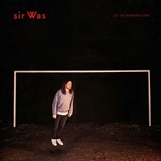 sir Was - Let The Morning Come