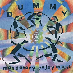 Dummy - Mandatory Enjoyment Black Vinyl Edition