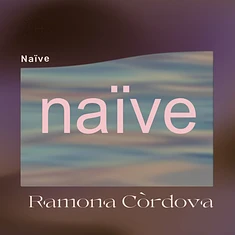 Ramona Córdova - Naive