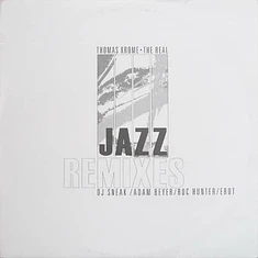 Thomas Krome - The Real Jazz (Remixes)