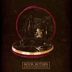 Moor Mother - Black Encyclopedia Of The Air Black Vinyl Edition