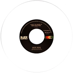 Nick Bike - Got To Have It Feat Tachichi White Vinyl Edition