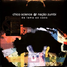 Chico Science & Nacao Zumbi - Da Lama Ao Caos