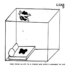 Liars - They Threw Us All In A Trench And Stuck A Monument