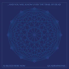 And You Will Know Us By The Trail Of Dead - XI: Bleed Here Nowblack Vinyl Edition