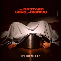 Bastard Sons Of Dioniso - Dove Sono Finiti Tutti? Red Vinyl Edtion