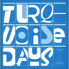 Turquoise Days - Further Strategies