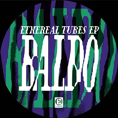 Baldo - Ethereal Tubes EP