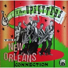 The Upsetters - The New Orleans Connection