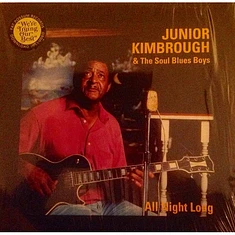 Junior Kimbrough And The Soul Blues Boys - All Night Long