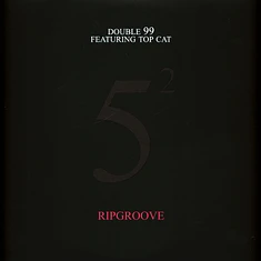 Double 99 - Ripgroove 25th Anniversary Edition