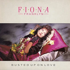 Fiona Franklyn - Busted Up On Love