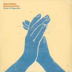 Blend Mishkin & Roots Evolution - Unity Of Opposites