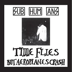 Subhumans - Time Flies + Rats Black Vinyl Edition