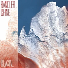 Bandler Ching - Coaxial