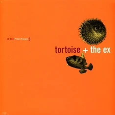 Tortoise + The Ex - In The Fishtank 5