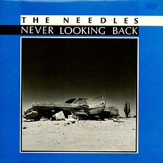 The Needles - Never Looking Back
