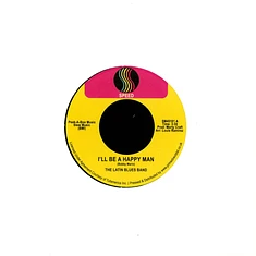 Latin Blues Band - I'll Be A Happy Man / Take A Trip Record Store Day 2023 Edition
