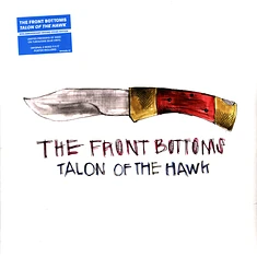 The Front Bottoms - Talon Of The Hawk 10th Anniversary Edition
